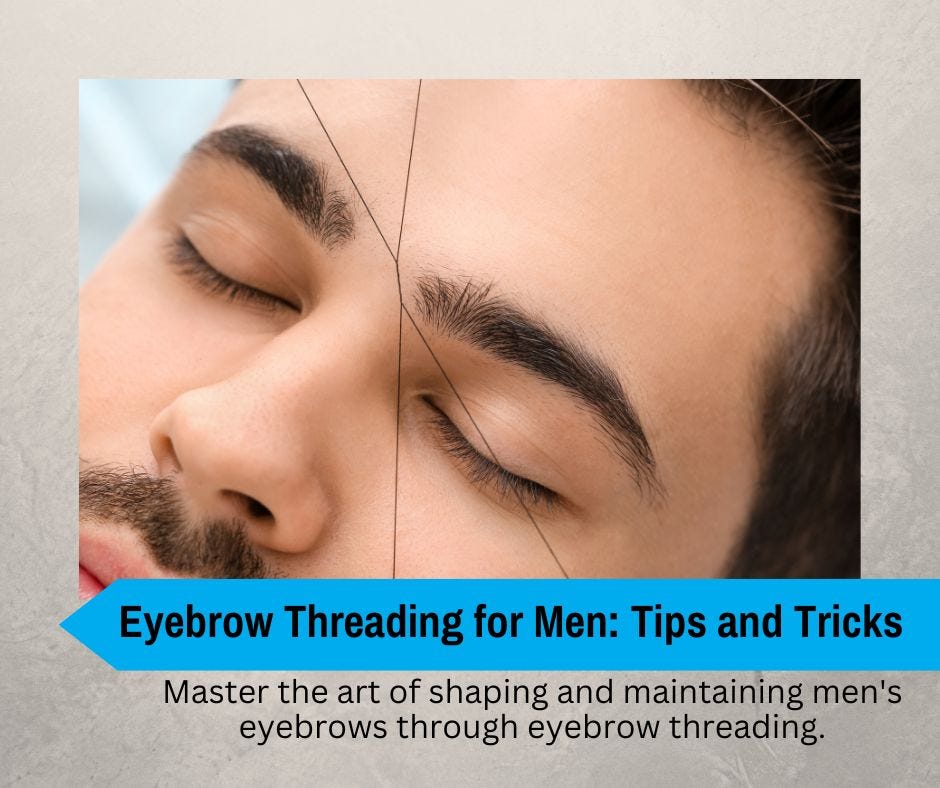 Eyebrow Threading for Men Tips and Tricks by Raw Beauty Lounge Medium
