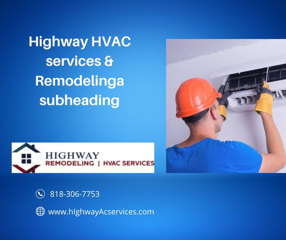 How to Keep Your Air Conditioner in Good Shape by Highway HVAC services & Remodeling group