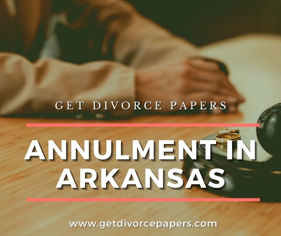 Annulment In Arkansas Get Divorce Papers Medium