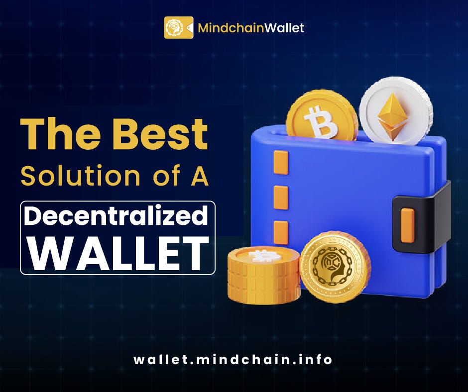 The Best Solution of A Decentralized Wallet Mindchain Coin (MIND