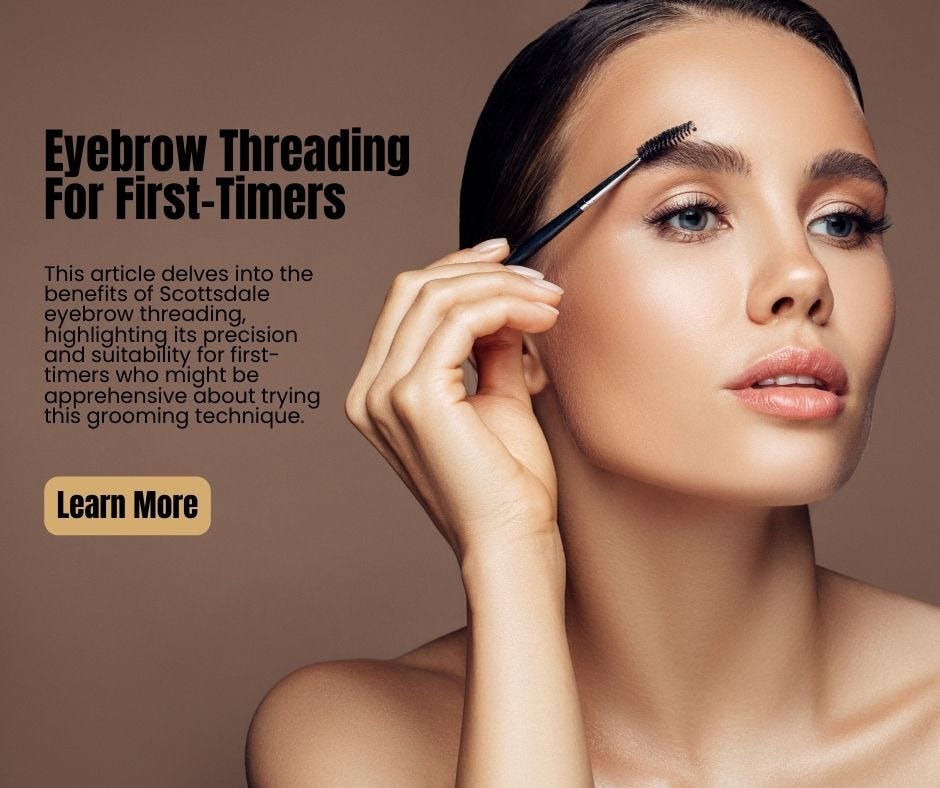 Scottsdale Eyebrow Threading For FirstTimers Raw Beauty Lounge Medium