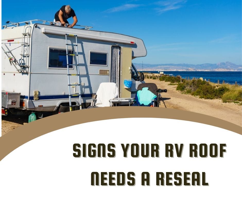 Signs Your RV Roof Needs a Reseal Mccolloch’s RV Medium