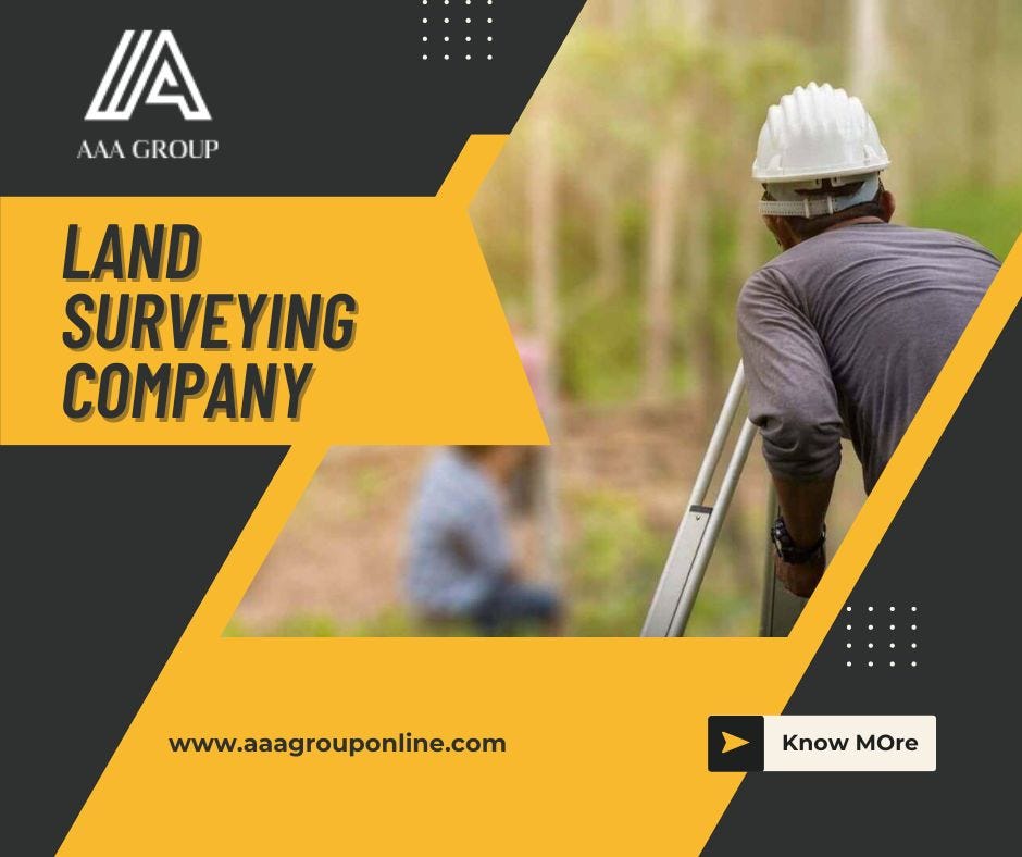 What is Land Surveying All About, And What Is Its Importance? by AAA Group Medium