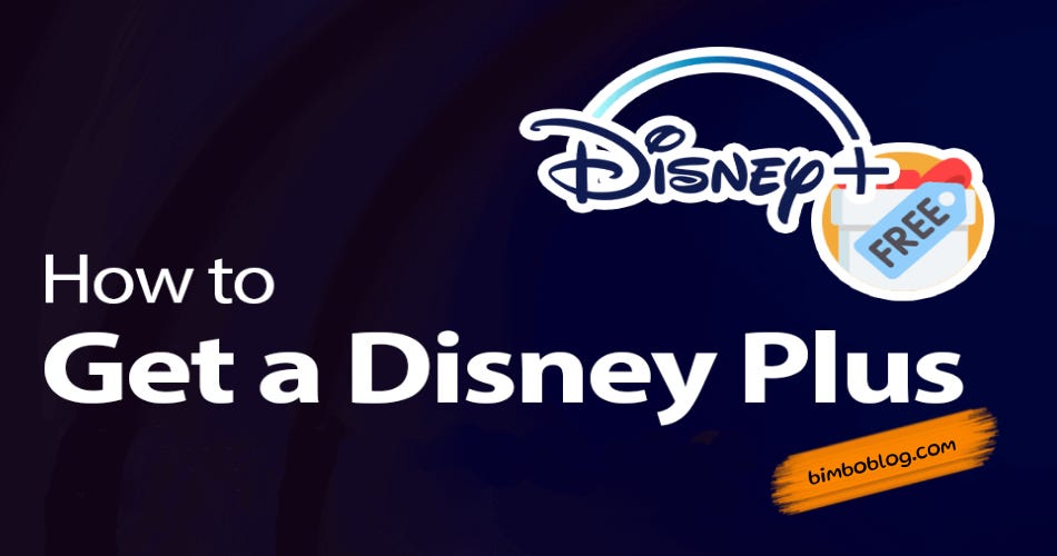 How to Get Disney Plus Account Free? by Bimboblog Medium