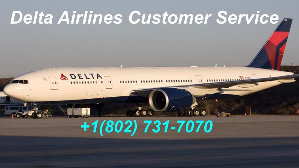 Delta Airlines Customer Service +1(802) 7317070 by Bucky bans Medium
