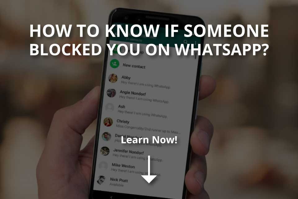 Discover how To Tell If Someone Blocked You On WhatsApp These clues can