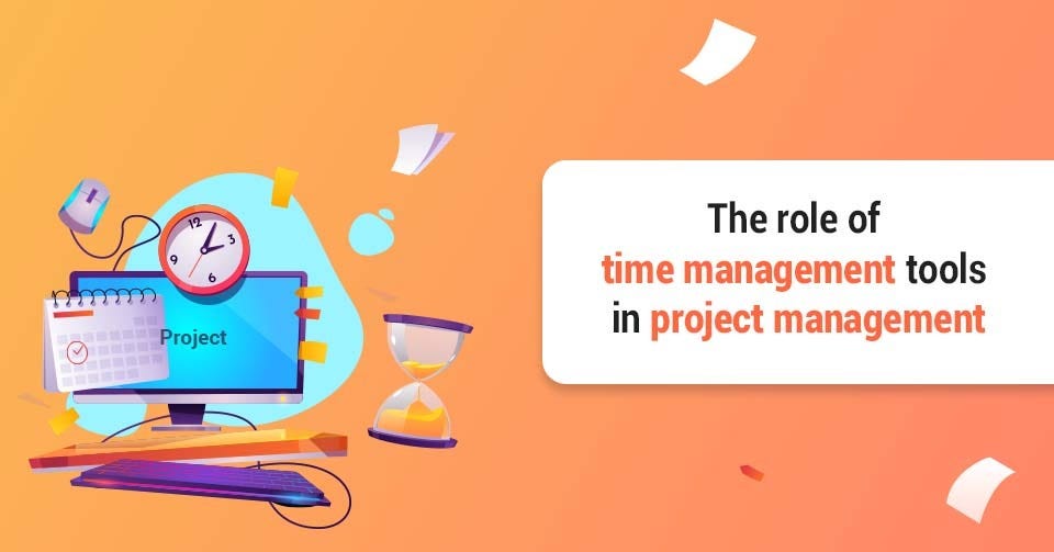 The role of time management tools in project management by 1ViewTask