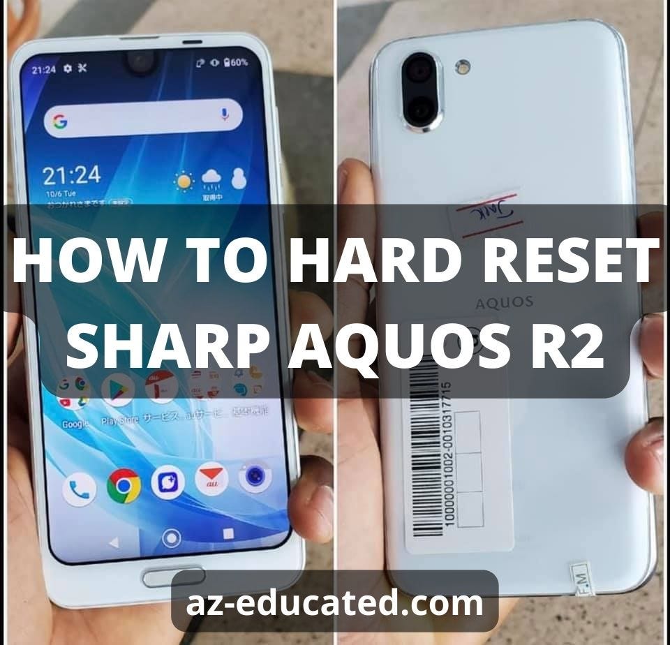 How To Hard Reset Sharp Aquos R2 Sharp Aquos R2 Screen Lock Remove