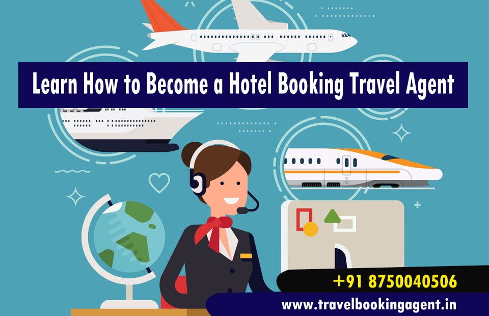 Learn How to a Hotel Booking travel Agent by Chandan Kumar Medium