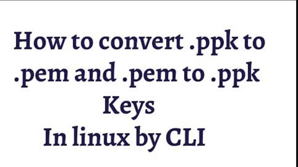 Convert PPK to PEM in Linux vijay yadav Medium