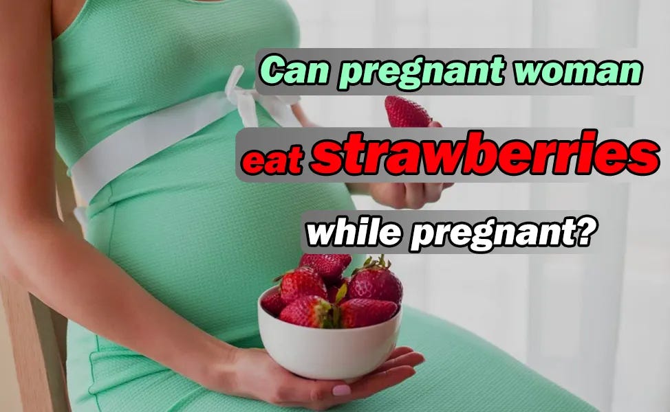 Strawberries during pregnancy are there benefits? by Hipregnancy