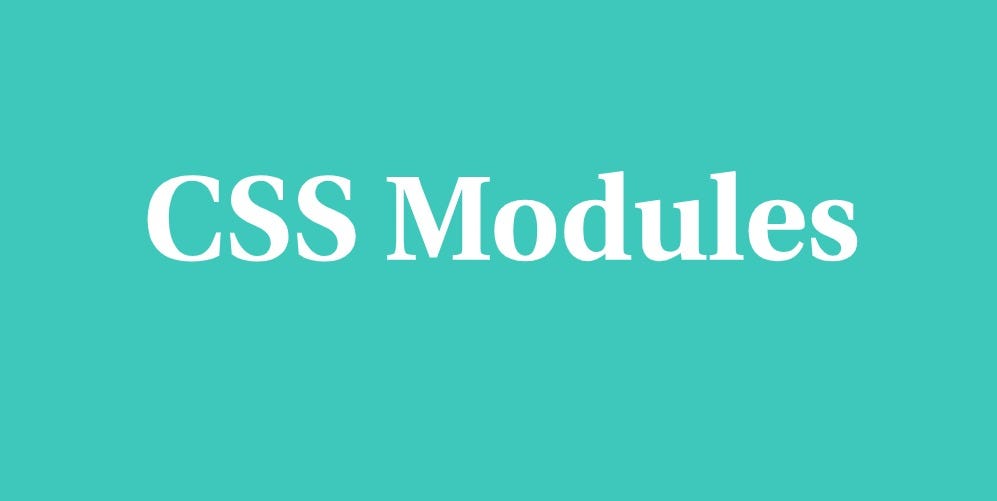 A complete guide to CSS Modules in React (Part2) by Amandeep Singh