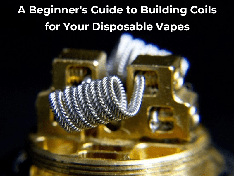 A Perfect Beginner's Guide to Building Coils for Your Disposable Vapes MIRUSVAPE