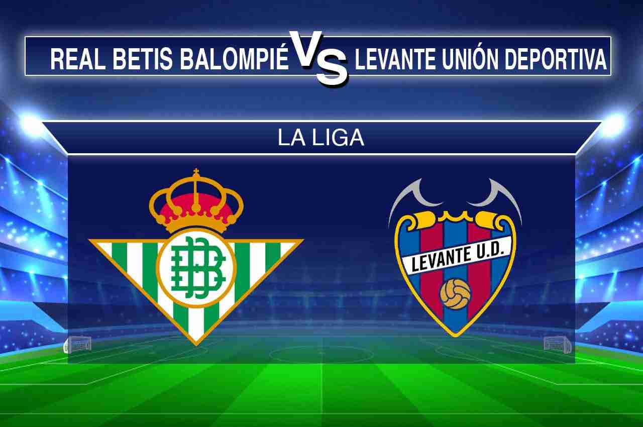 Real Betis vs Levante, consejos para tus Apuestas de fútbol