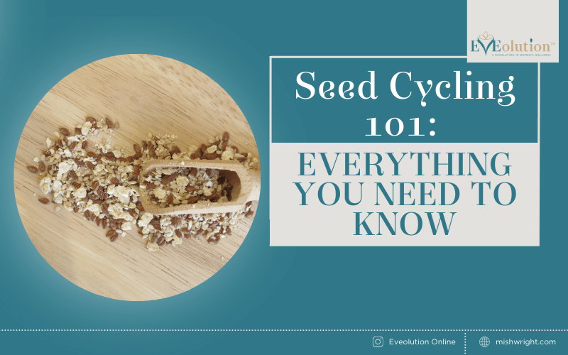 Seed Cycling 101 Everything You Need to Know