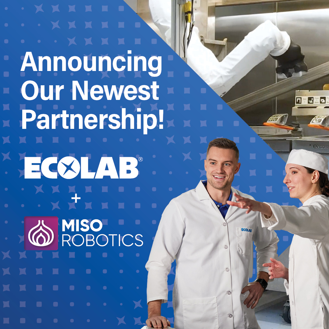 Miso Robotics announces Ecolab partnership and investment Miso