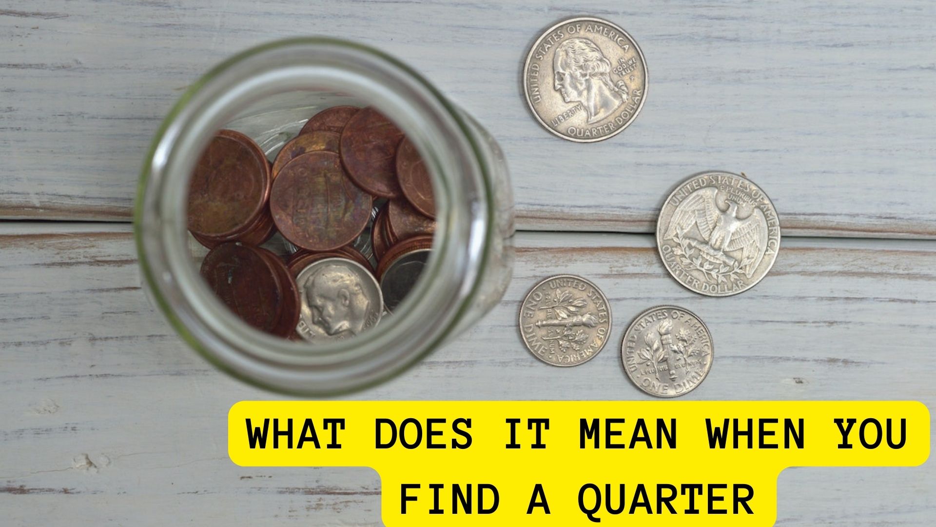 What Does It Mean When You Find A Quarter?