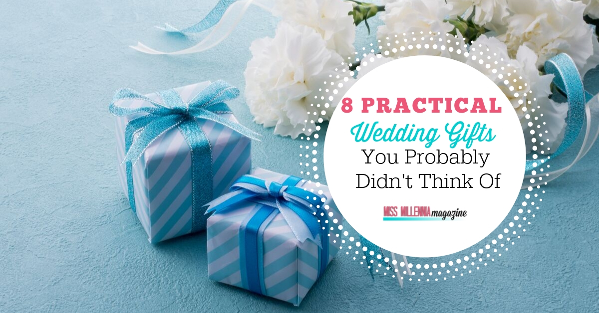 8 Practical Wedding Gifts You Probably Didn't Think Of
