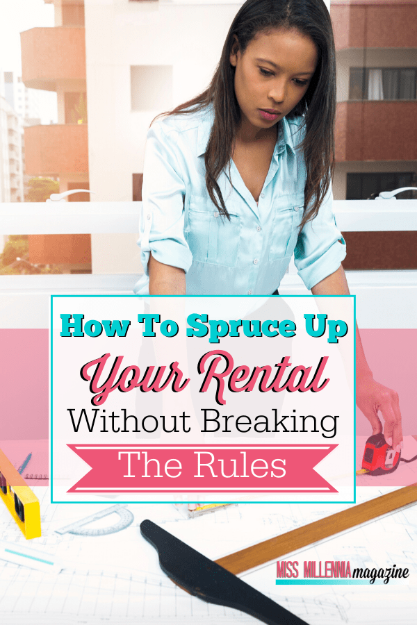 How To Spruce Up Your Rental Without Breaking The Rules