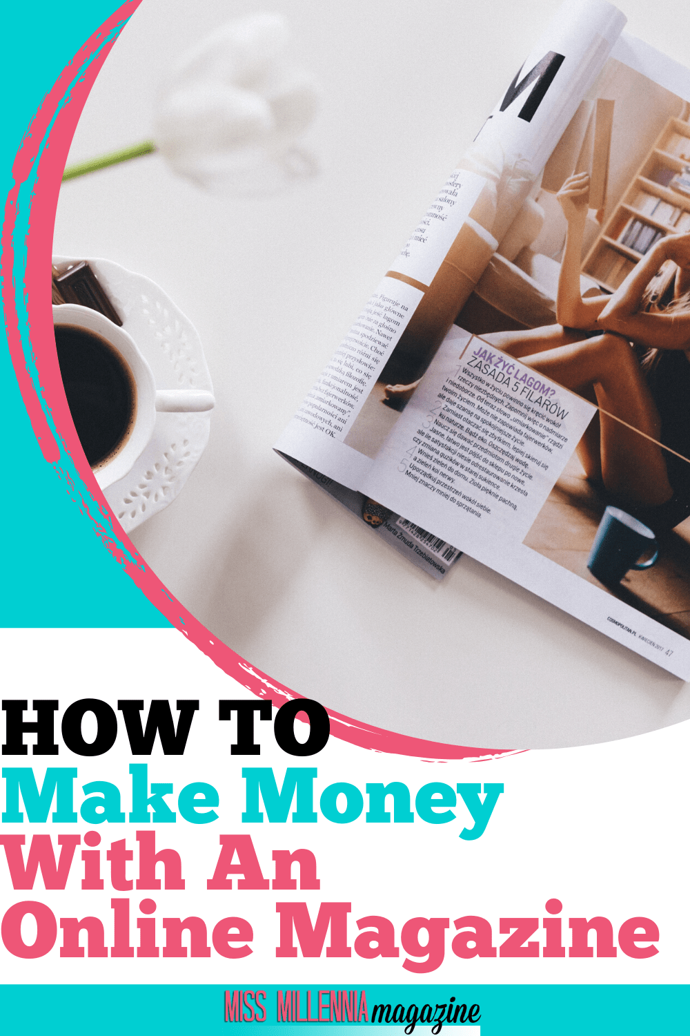 How To Make Money With An Online Magazine (2021)