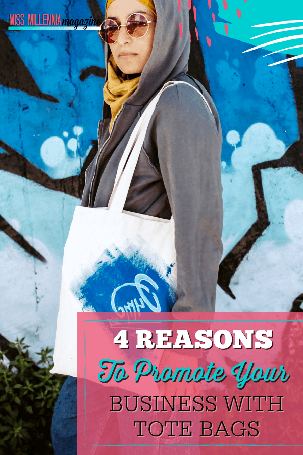 4 Reasons To Promote Your Business With Tote Bags