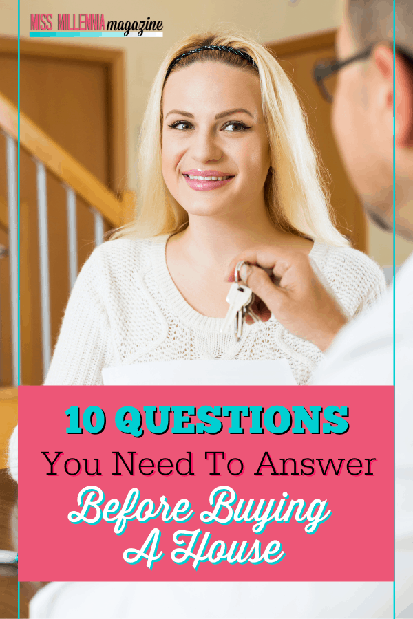 10 Questions You Need To Answer Before Buying A House