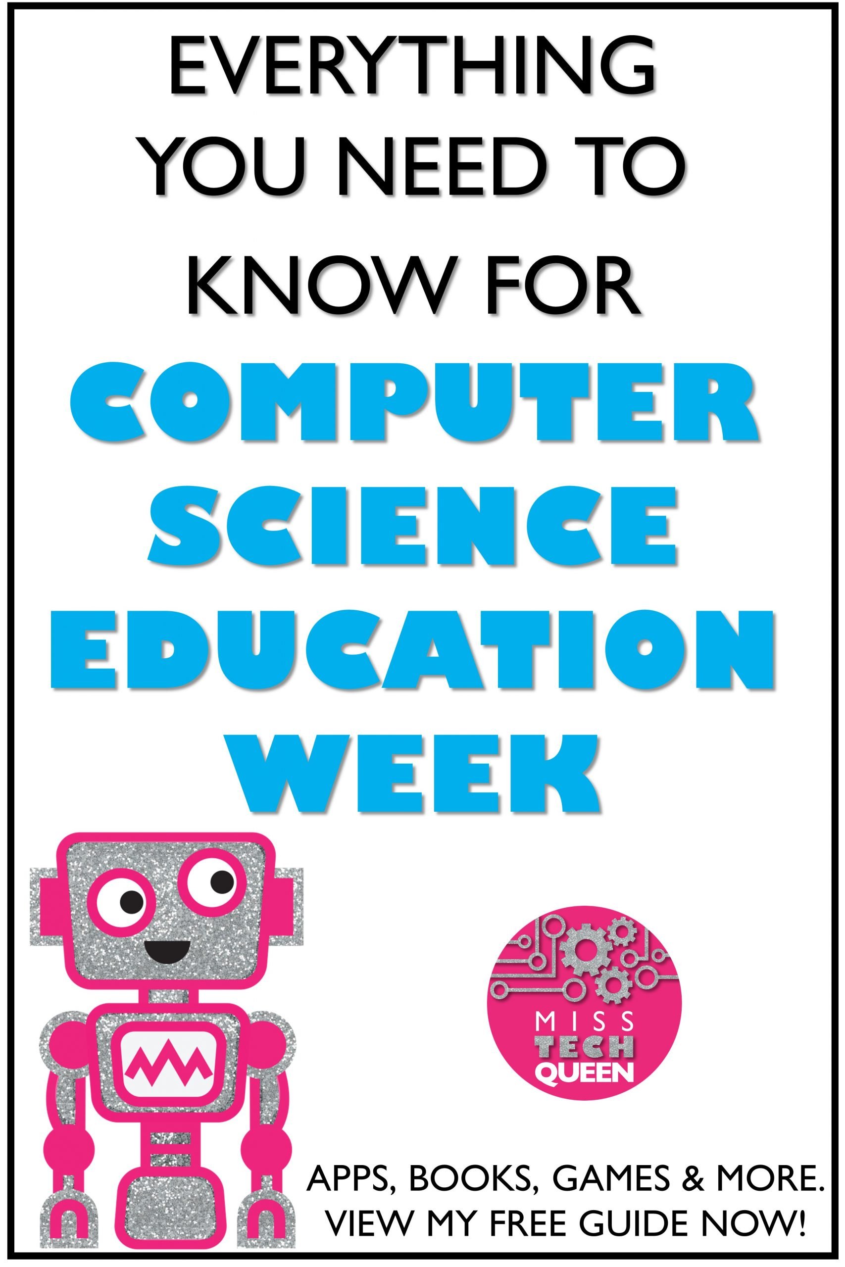 Awesome Computer Science Week Activities - Miss Tech Queen