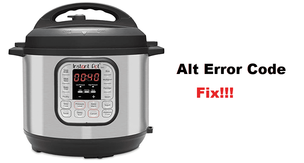 3 Ways To Fix Instant Pot Alt Error Code Miss Vickie