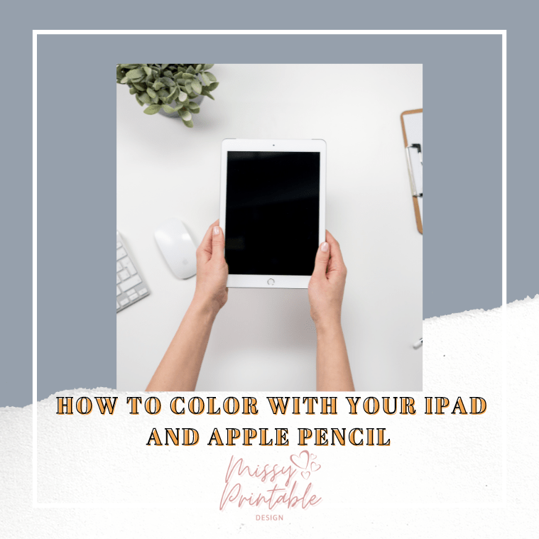 How to Color With Your iPad and Apple Pencil (Free Coloring Page