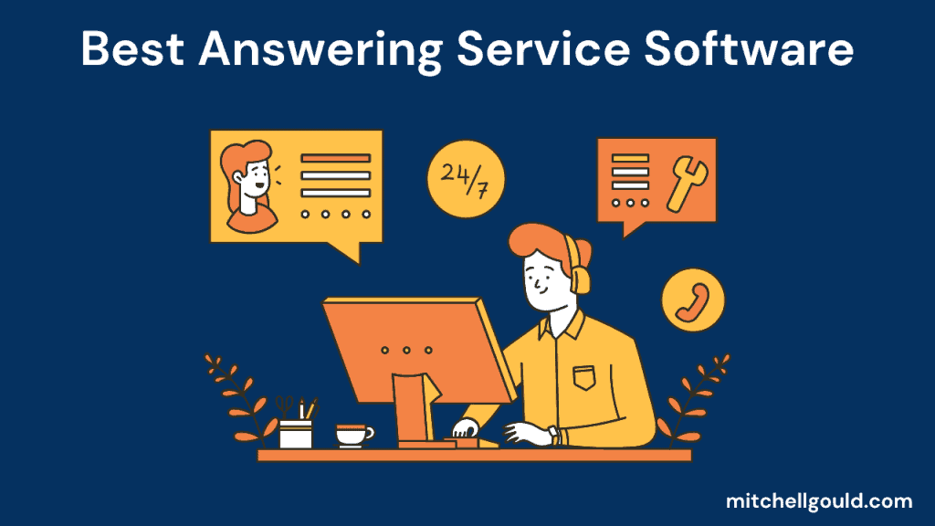 5 Best Answering Service Software for Managing Calls in 2024 - Mitchell