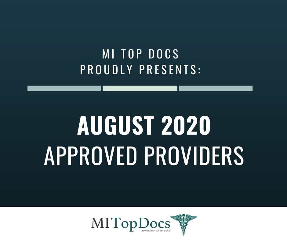 MI Top Docs Proudly Presents August 2020 Approved Providers