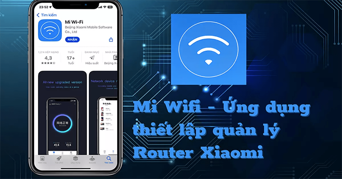 Ứng dụng Xiaomi Mi Wifi Thiết lập và quản lý Router Xiaomi