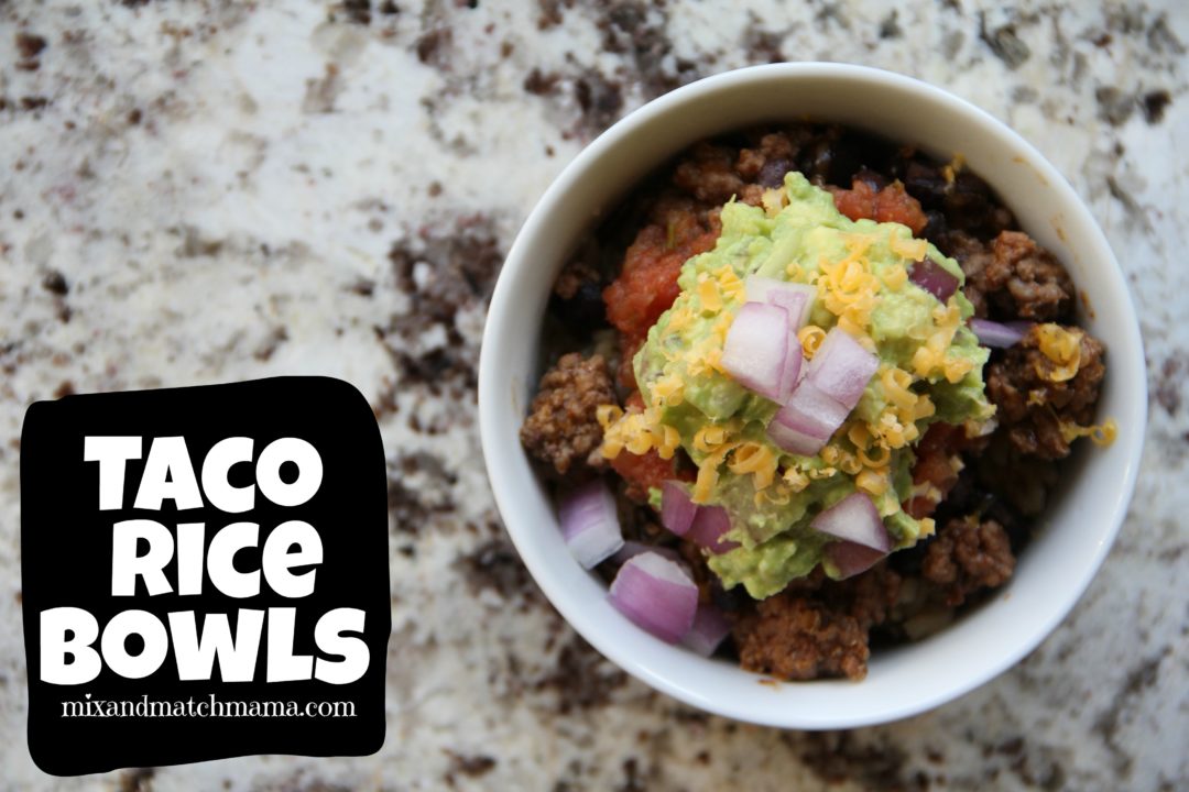 Taco Rice Bowls Recipe Mix and Match Mama