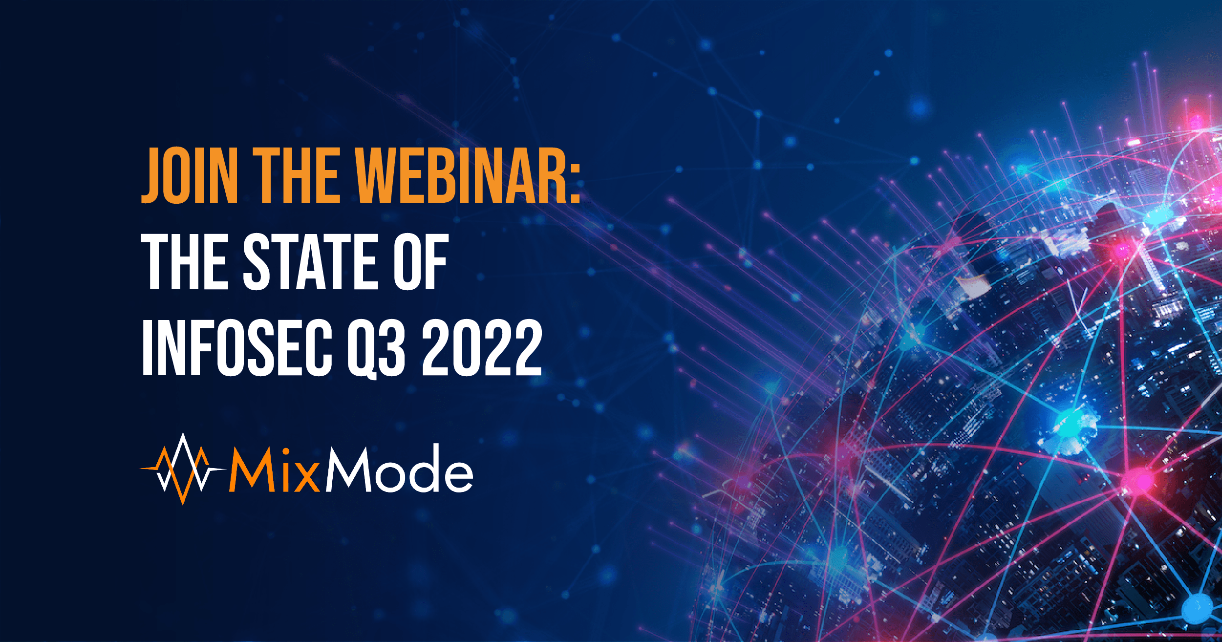 Webinar State of InfoSec Q3 2022 MixMode