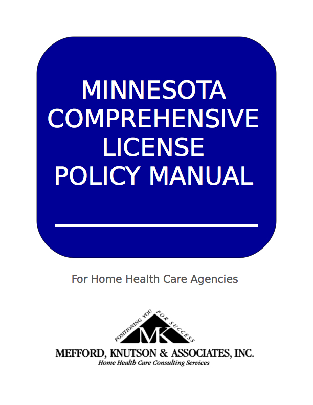 MN Comprehensive Licensing Policy Manual MKA Consulting