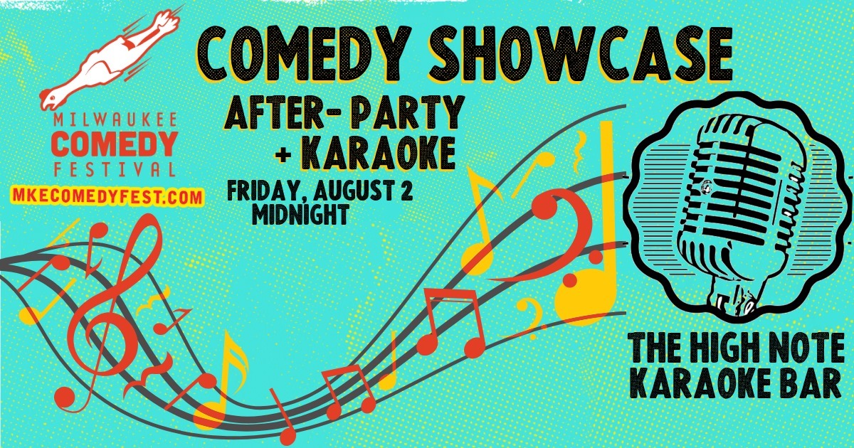 MCF AfterParty, Comedy, & Karaoke at High Note! Milwaukee Comedy