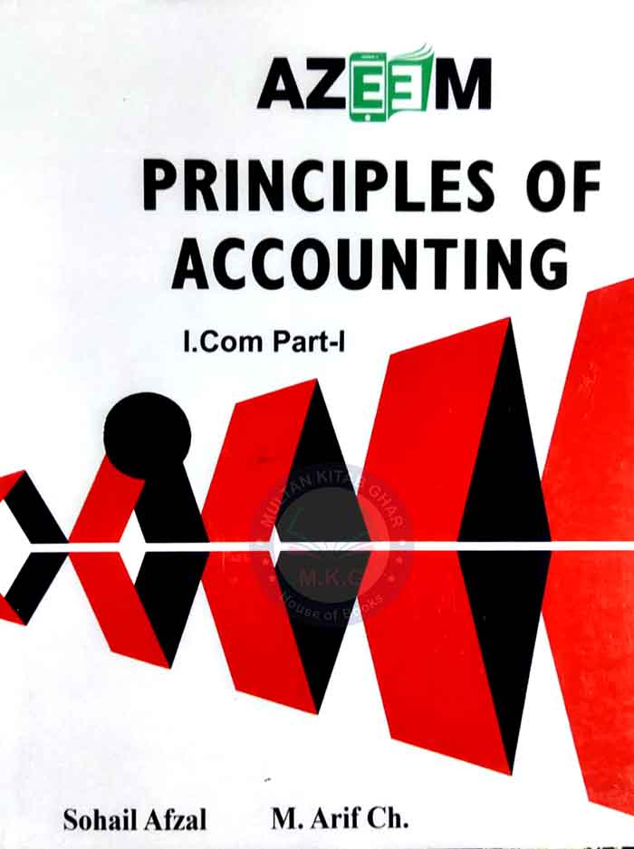 Azeem Principles Of Accounting For I Com PartI Sohail Afzal