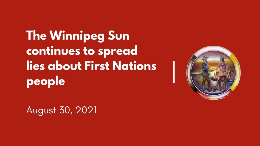 The Winnipeg Sun continues to spread lies about First Nations people