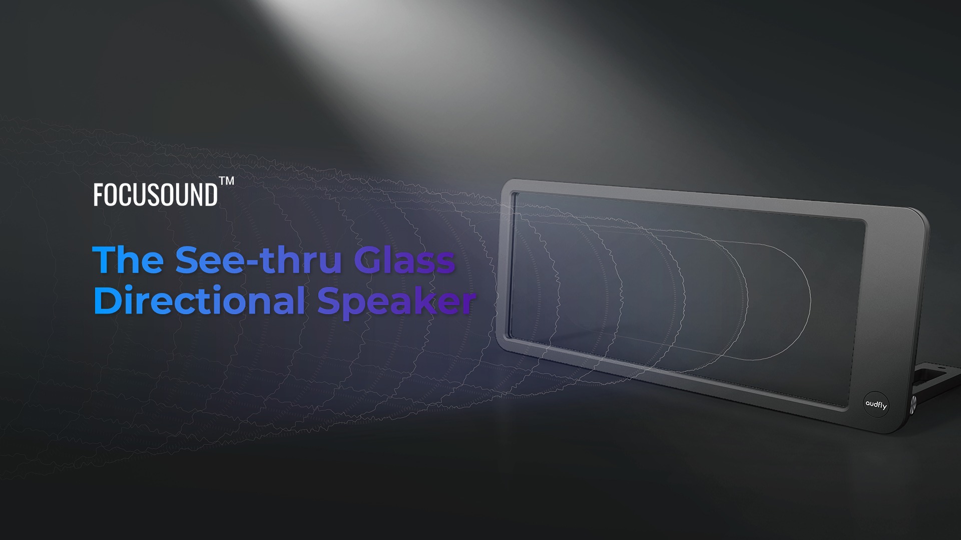 Focusound™️ Announces Launch of the SeeThru Glass