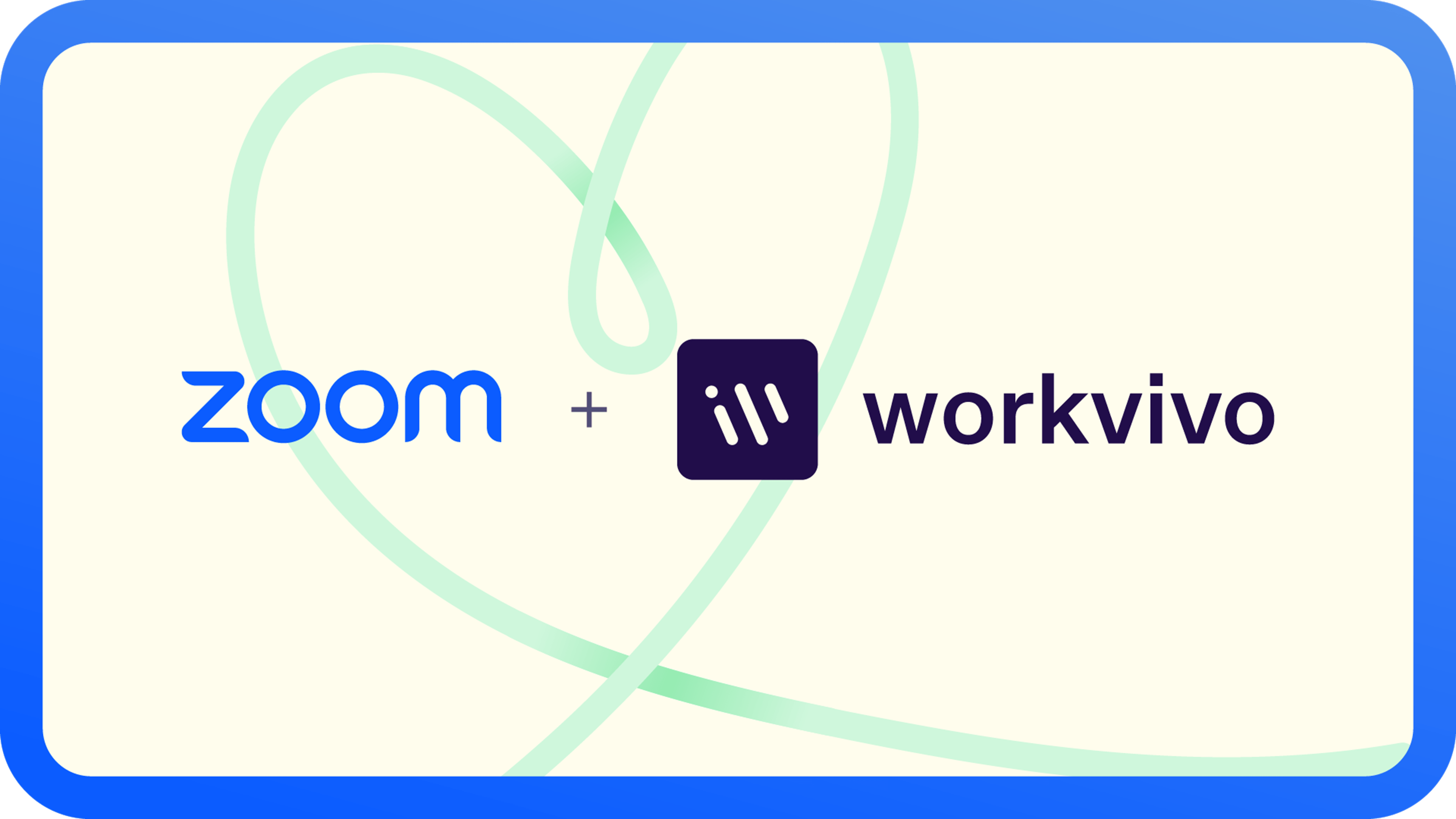 Putting people at the heart of hybrid work Zoom to acquire Workvivo to