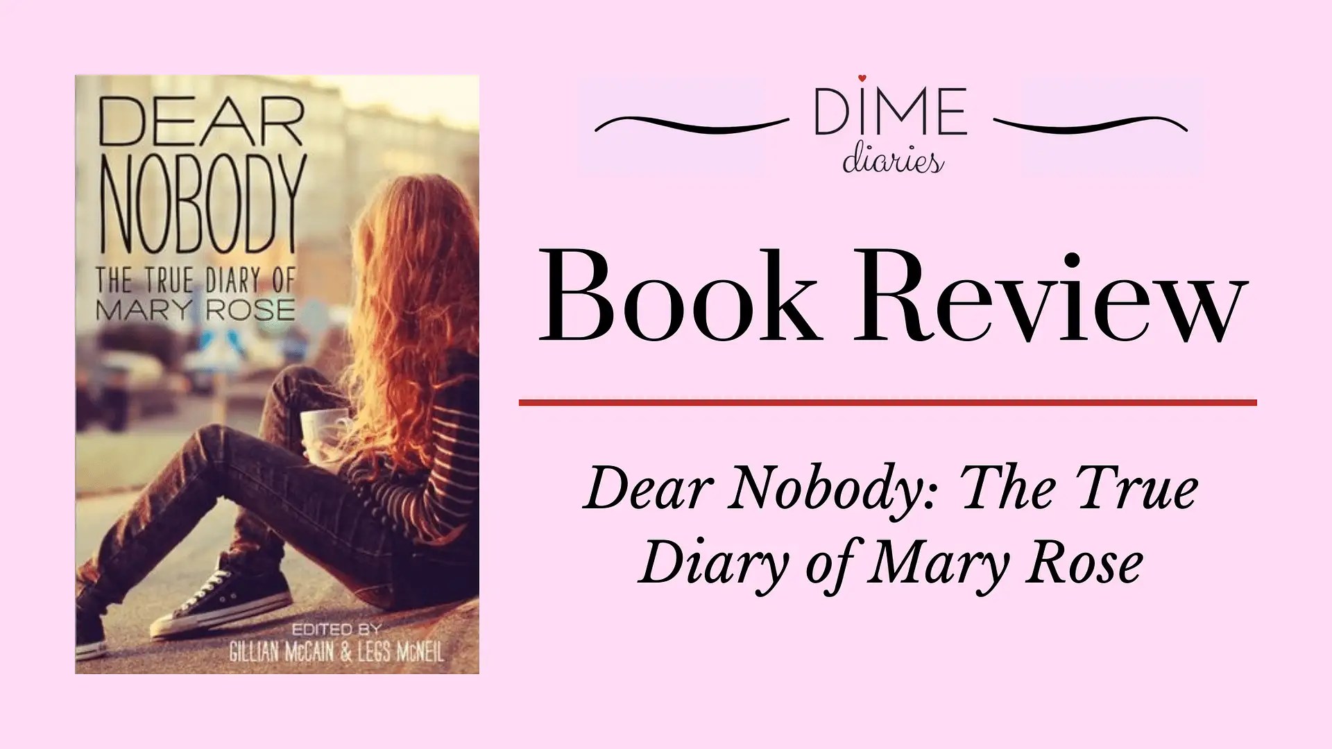 Book Review of "Dear Nobody The True Diary of Mary Rose"