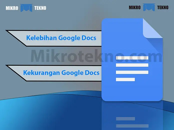 Kelebihan Dan Kekurangan Google Docs Mikrotekno