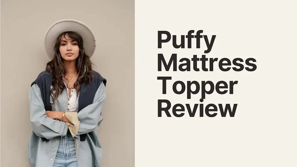Puffy Mattress Topper Review Transform Your Sleep Quality!