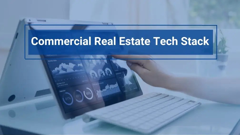 Build Your Ultimate Commercial Real Estate Tech Stack Occupier