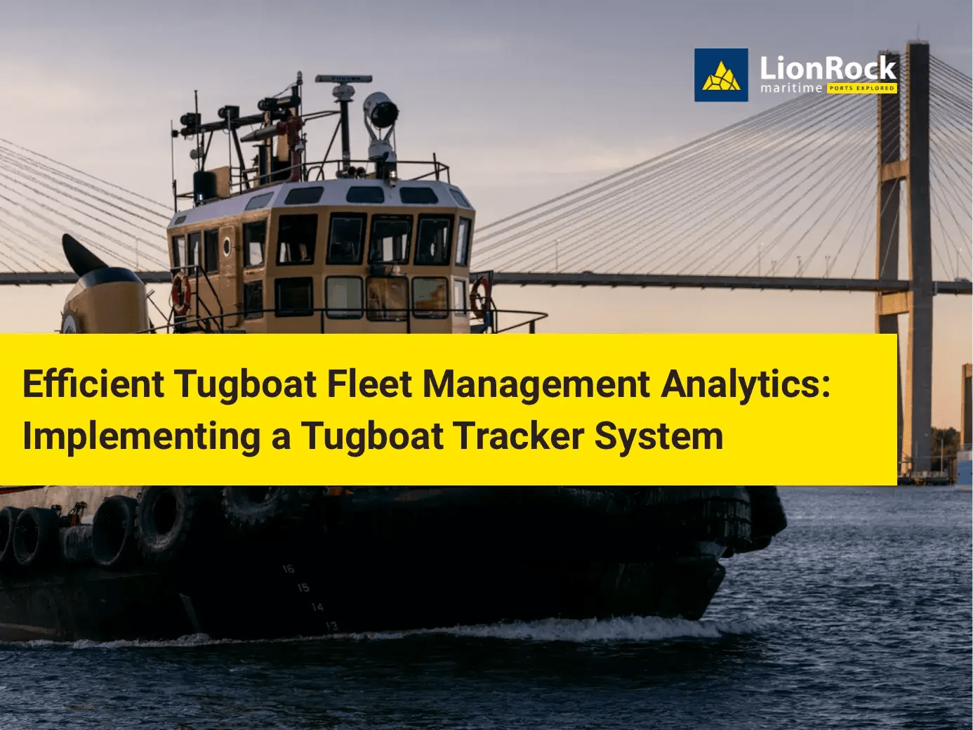 Efficient Tugboat Fleet Management Analytics Tugboat Tracker