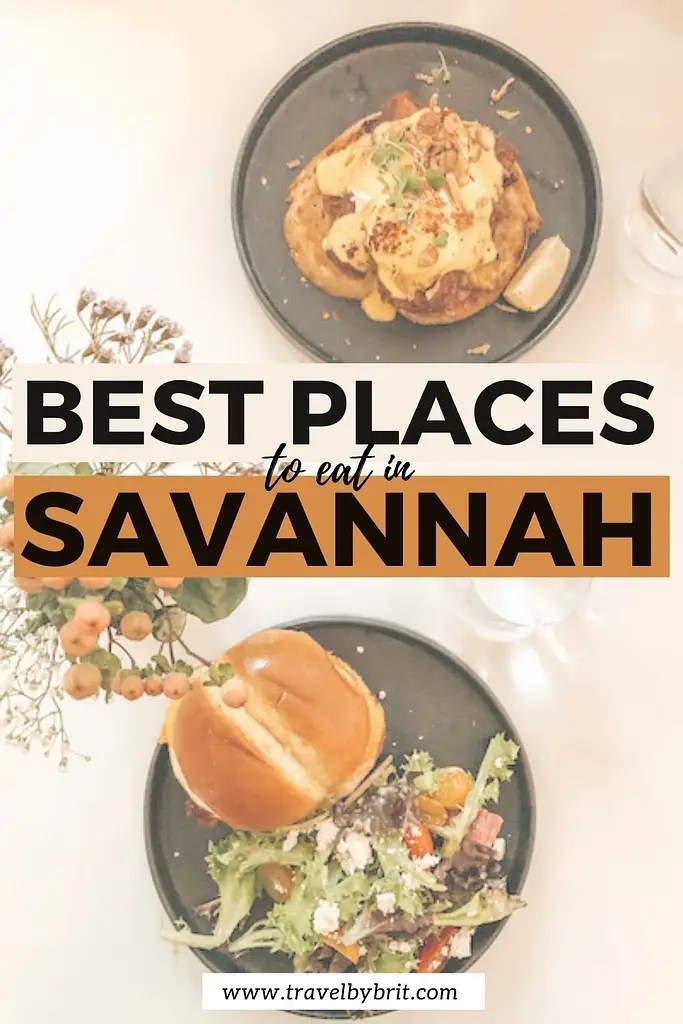 The 14 Best Places to Eat in Savannah, GA Travel by Brit