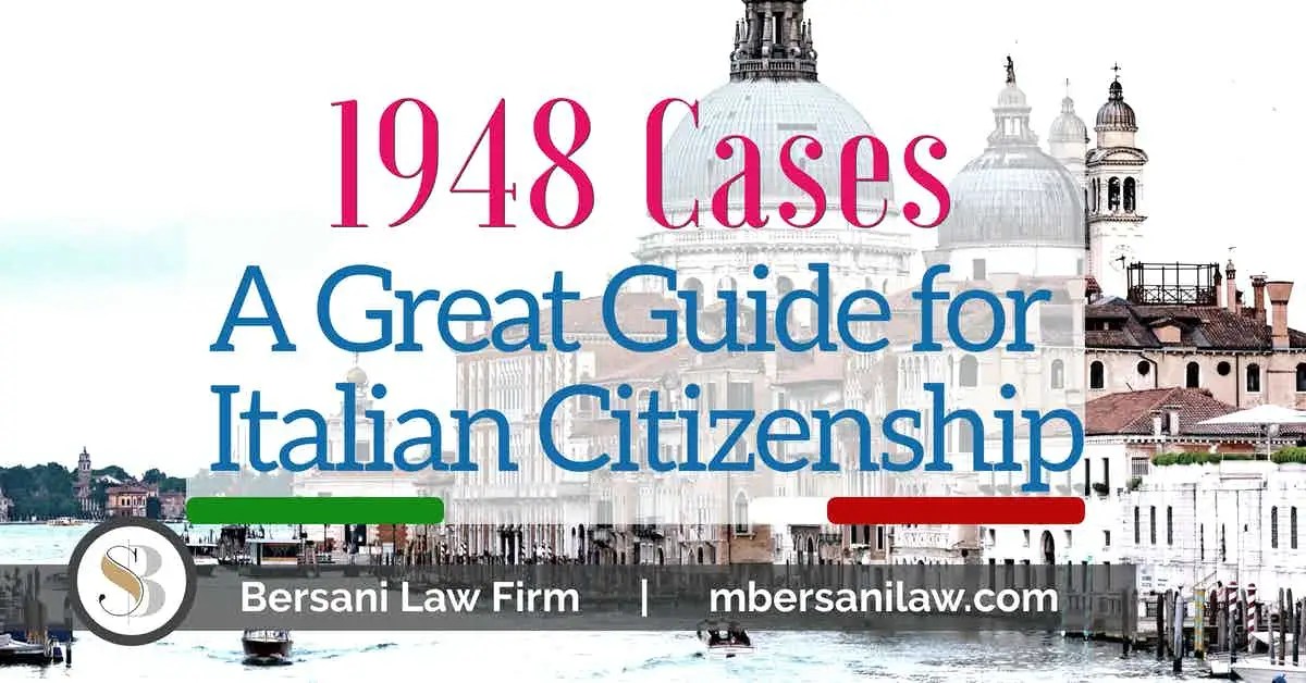 Italian Citizenship 1948 Case A Great Guide for 2022