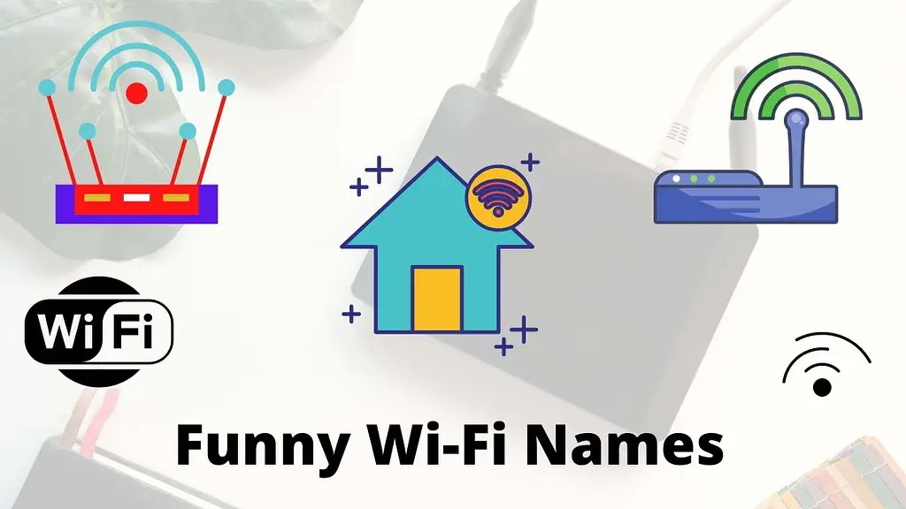 100 + Cool And Funny WiFi Names For Your Home And Offices » Trend Rays