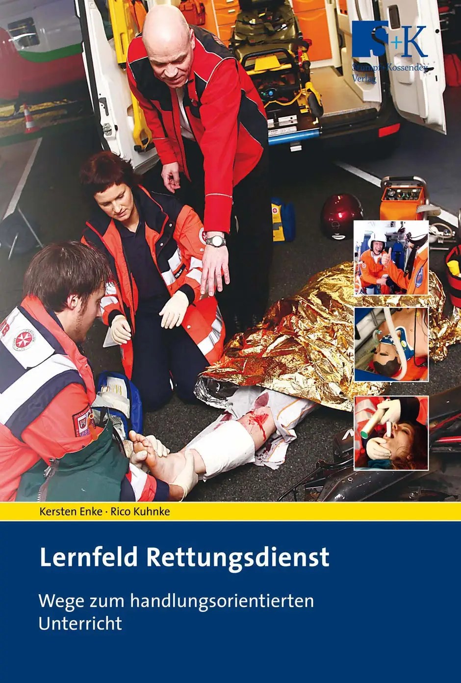 Lernfeld Rettungsdienst Wege zum handlungsorientierten