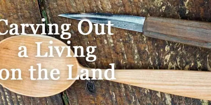 carving out a living